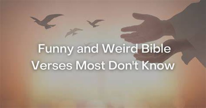 50 Weird / Controversial / Strange Bible Verses Prayer Paradise