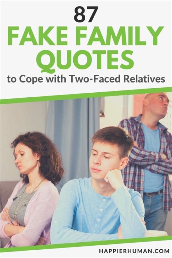 53 Fake Family Quotes To Help You Deal Darling Quote