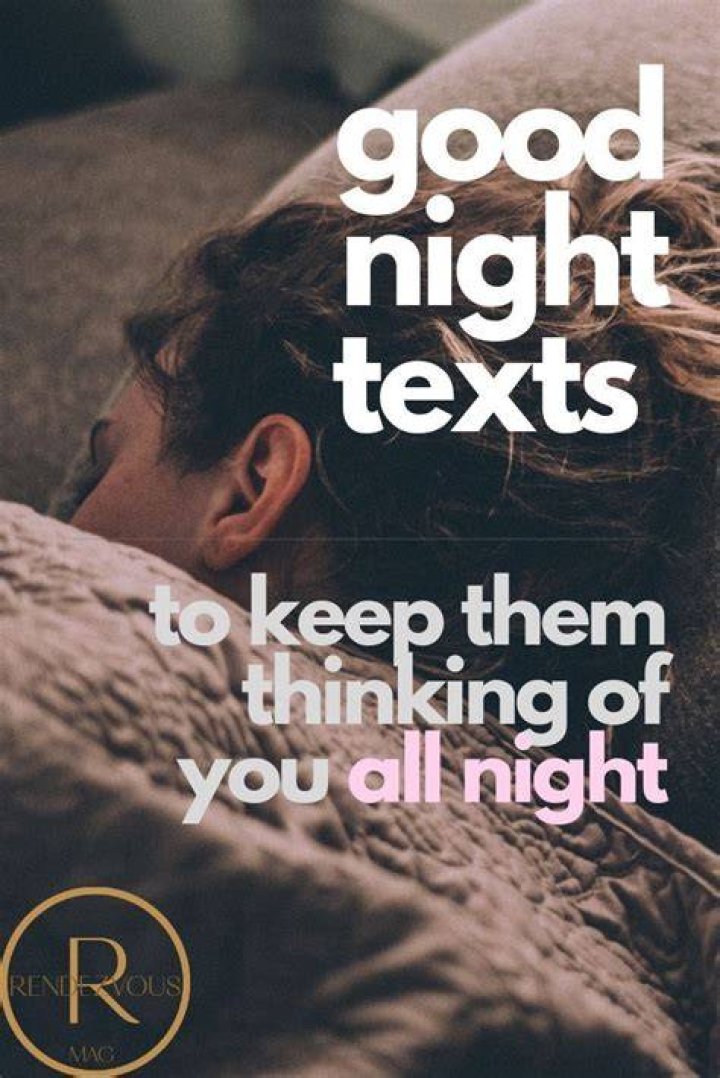 65 Good Night Texts so they think about you all night Good night text