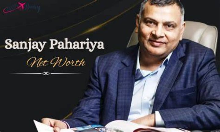 Discover Sanjay Pahariya's Remarkable Net Worth