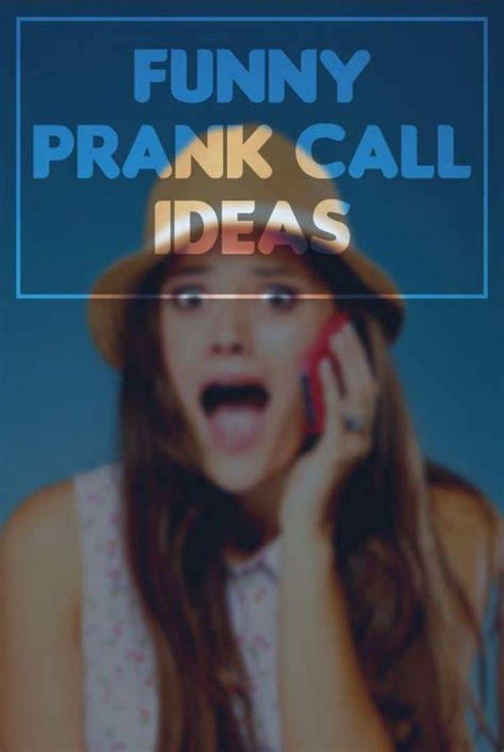 Discover the most interesting prank call ideas for friends and family
