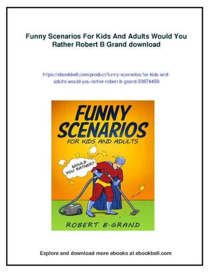 Funny Scenarios for kids and adults Would you rather? (Would You