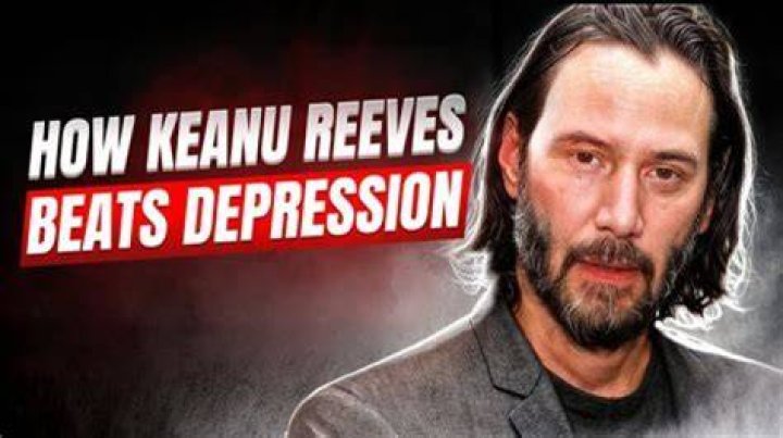 Keanu Reeves' Depression Journey And Beyond