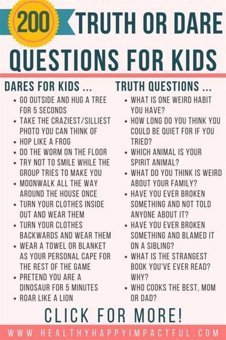 questions truth dare kids for ortruth or dare questions for kids