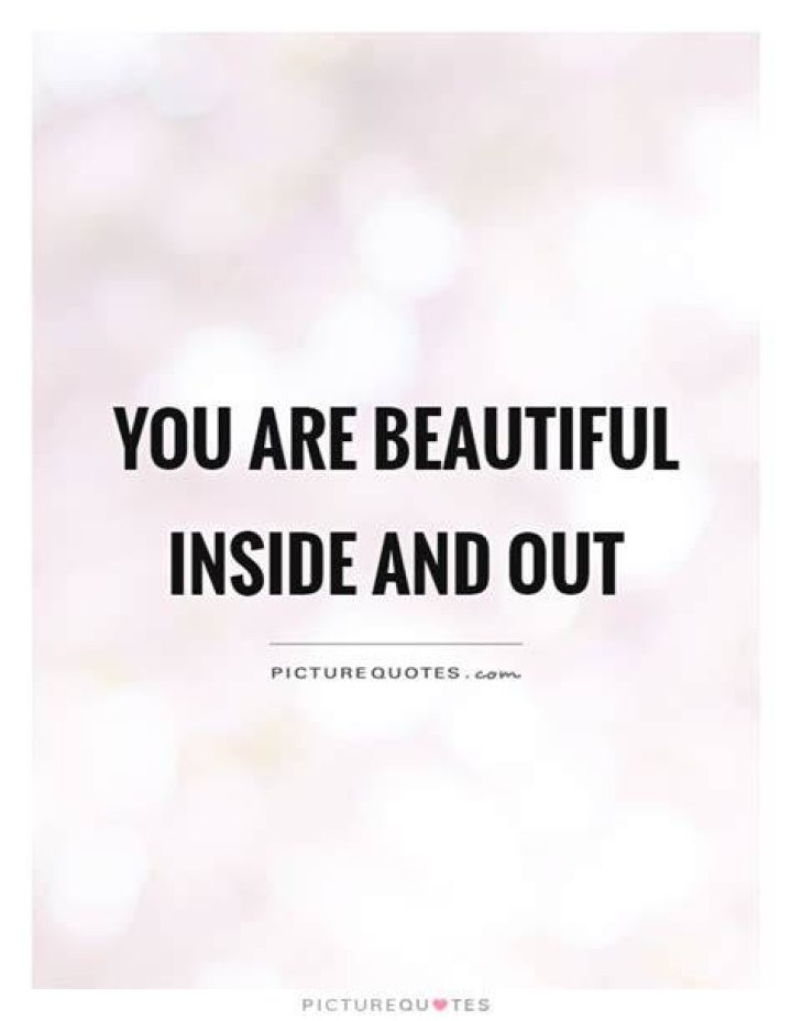 Quotes about Beautiful Inside And / Picture Quotes and Images on