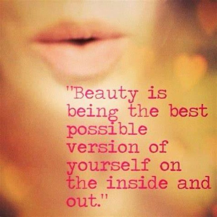 Quotes About Being Beautiful Inside and Out (Top 16)