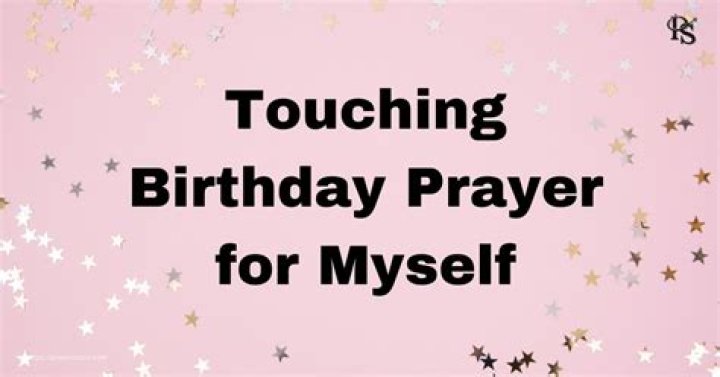 Touching Birthday Prayer For Myself TipsQuotesWishes