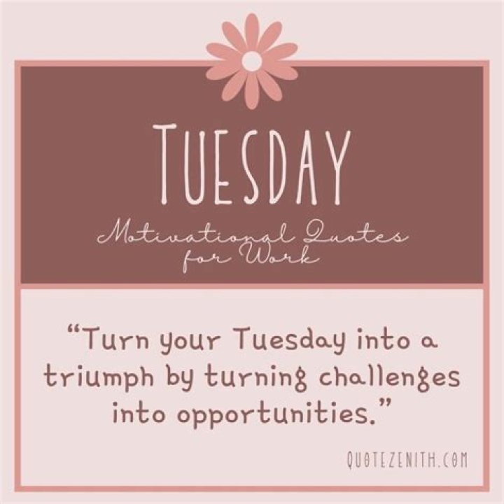 Tuesday Morning Quotes For Work. QuotesGram