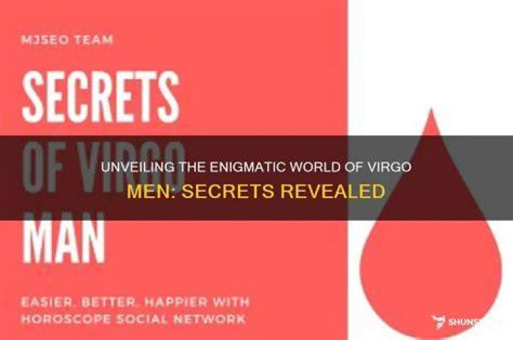 Unveiling The Secrets Of Virgo Men: A Journey Of Discovery