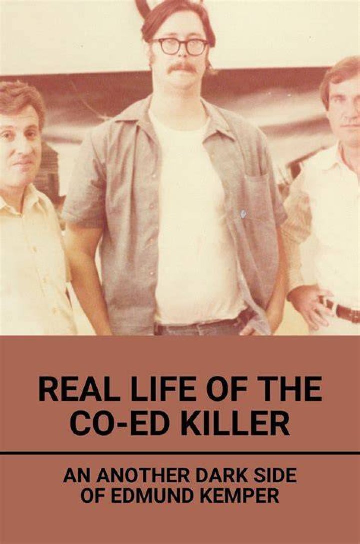What Did CoEd Killer Ed Kemper Do? Where Is He Now? FirstCuriosity